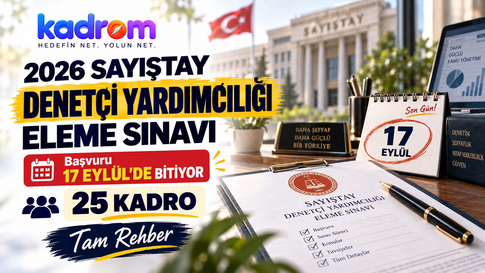 2026 Sayıştay Denetçi Yardımcılığı Eleme Sınavı: Başvuru 17 Eylül'de Bitiyor, 25 Kadro İçin Tam Rehber