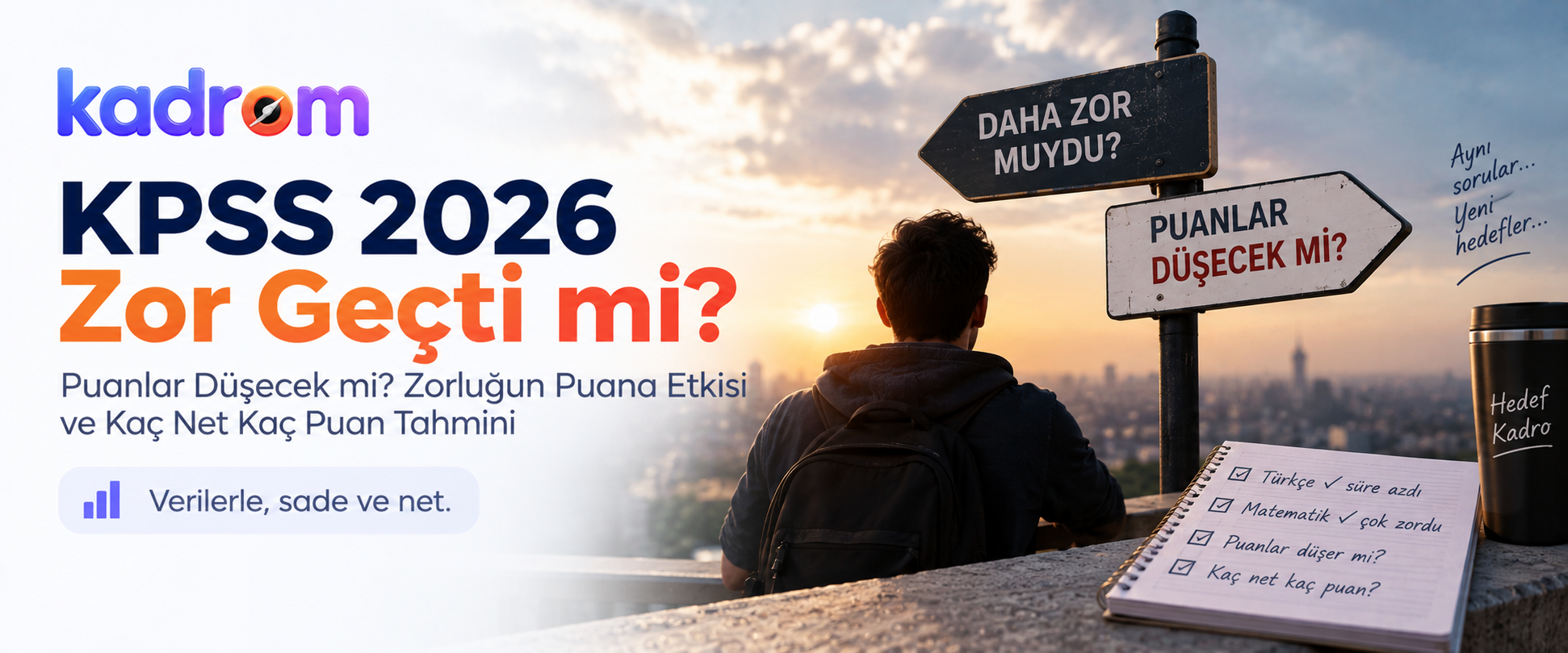 KPSS 2026 Zor Geçti: Puanlar Düşecek mi? Zor Sınavda Net-Puan Hesabı Nasıl Değişir