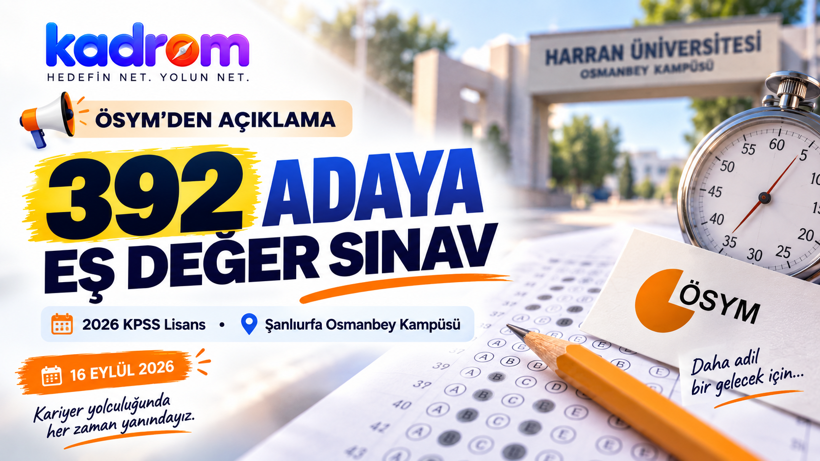 2026 KPSS Lisans'ta Şanlıurfa Kararı: 392 Adaya Eş Değer Sınav Yapılacak
